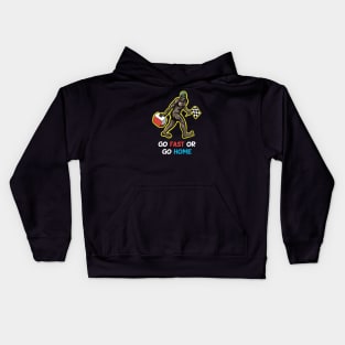 Bigfoot Go Fast Or Go Home Kids Hoodie